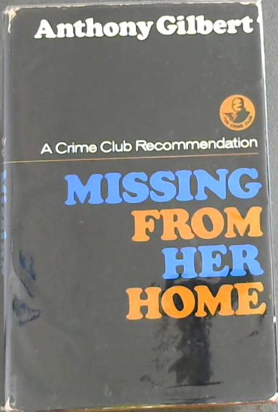 Missing From Her Home - The Crime Club