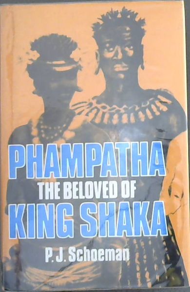 Phampatha, the beloved of King Shaka