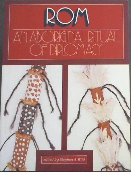 Image for Rom: An Aboriginal Ritual of Diplomacy Rom: An Aboriginal Ritual of Diplomacy
