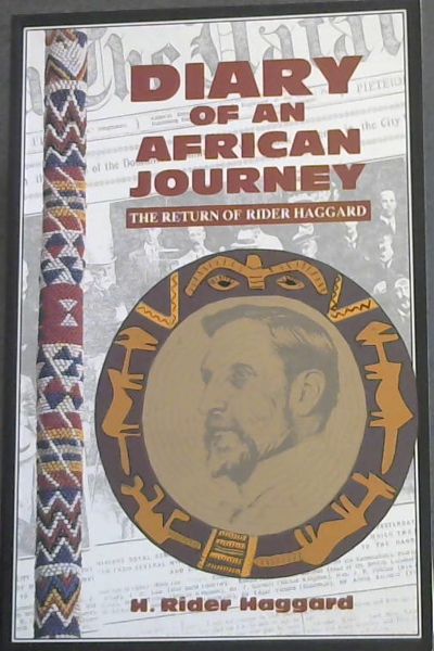Image for Diary of an African Journey: The Return of Rider Haggard Diary of an African Journey: The Return of Rider Haggard