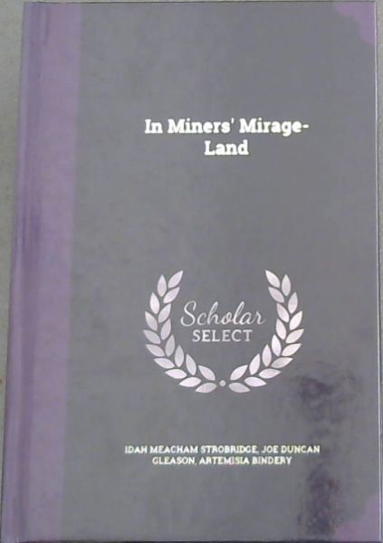 In Miners' Mirage-Land