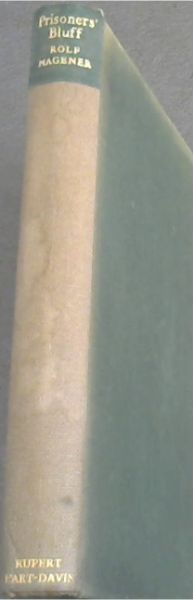 Rold Magener PRISONER'S BLUFF - Translated from the German By Basil Creighton