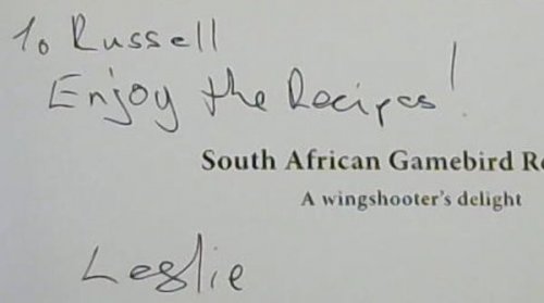 Image for South African Gamebird Recipes - A wingshooter's delight South African Gamebird Recipes - A wingshooter's delight