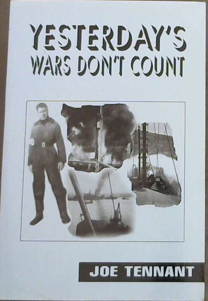 YESTERDAY'S WARS DON'T COUNT