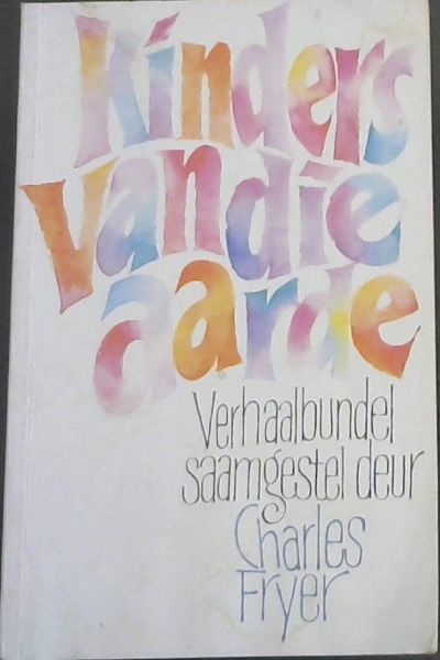 Kinders can die aarde - Verhaalbundel Saamgestel