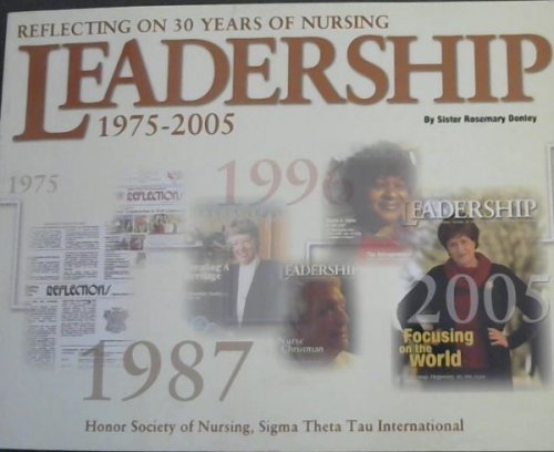 Reflecting on 30 Years of Nursing Leadership: 1975-2005