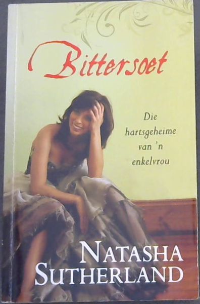 Bittersoet - Die hartsgeheime van 'n enkelvrou