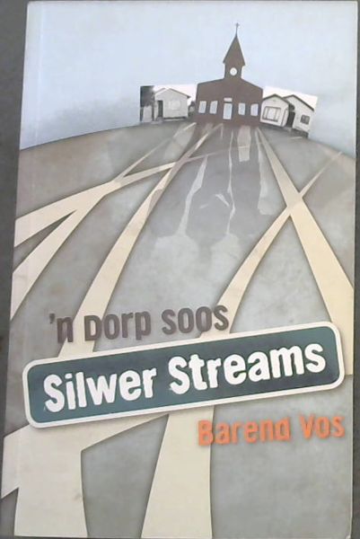 'n Dorp soos Silwer Streams