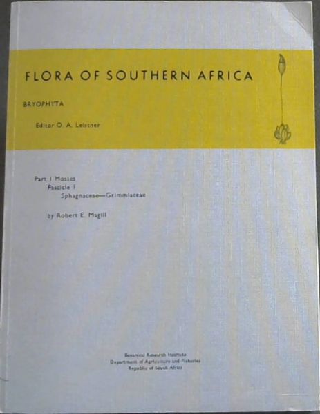 Bryophyta PART 1, FASCICLE 1 - (Flora of southern Africa)