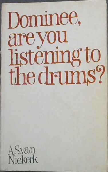 Dominee, are you listening to the drums
