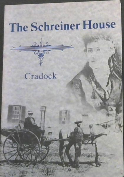 The Schreiner House, Cradock
