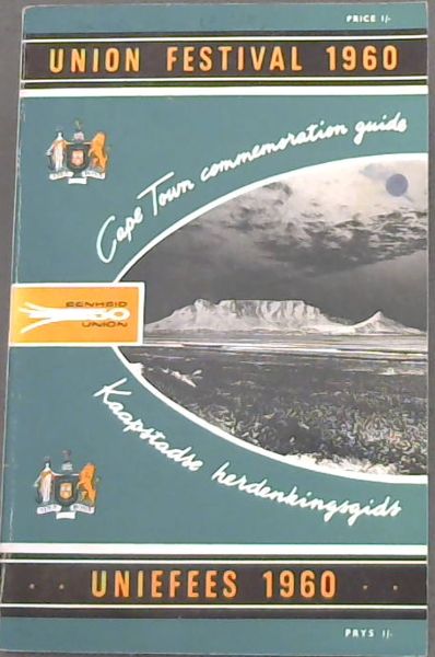 UNION FESTIVAL 1960 - CAPE TOWN Commemoration Guide - UNIFEES 1960