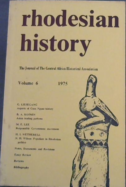 Image for Rhodesian History - The Journal of the Central Africa Historical Association ( Volume 6 - 1975) Rhodesian History - The Journal of the Central Africa Historical Association ( Volume 6 - 1975)