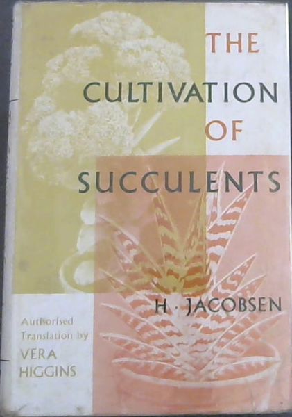 THE CULTIVATION OF SUCCULENTS