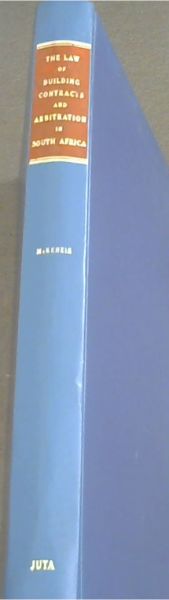 THE LAW OF BUILDING CONTRACTS AND ARBITRATION IN SOUTH AFRICA