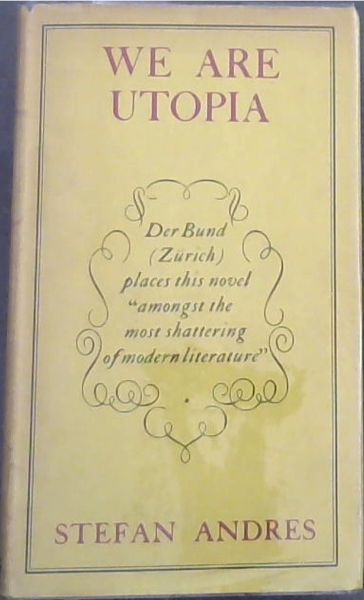 WE ARE UTOPIA -Der Bund (Zurich) places this novel 