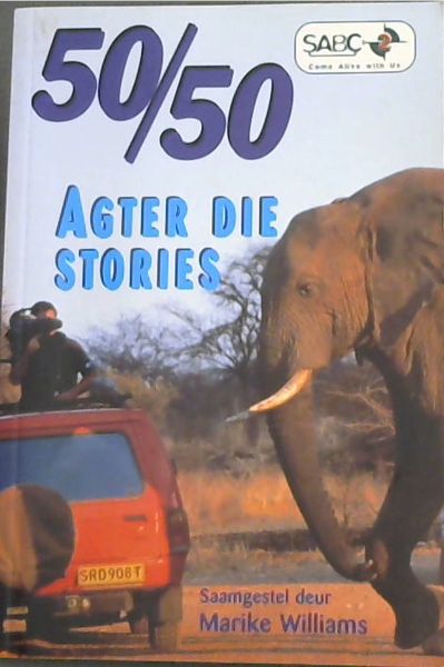 50/50 - Agter Die Stories (SABC- Come alive with us)