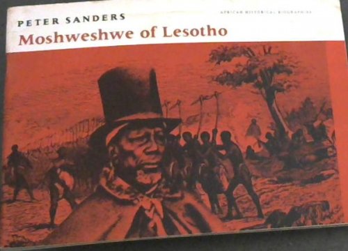 Moseweshwe Of Lesotho - African Historical Biographies