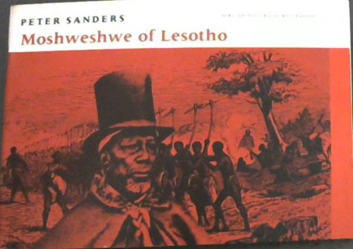 Moseweshwe Of Lesotho - African Historical Biographies