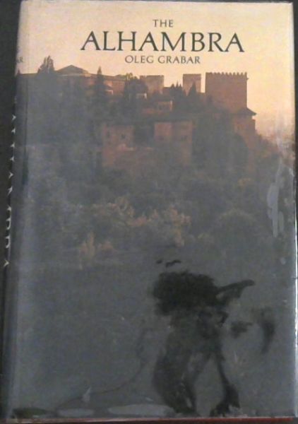 The Alhambra Oleg Grabar (The Architect and society)