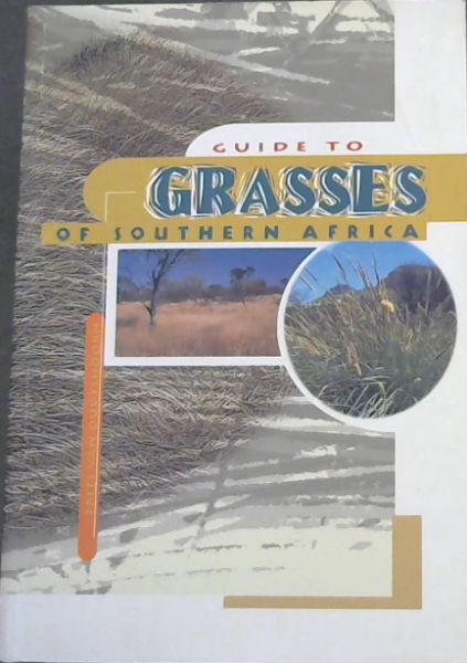Guide to the Grasses of Southern Africa