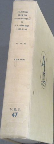 SELECTIONS FROM THE CORRESPONDENCE OF JOHN X.MERRIMAN 1899-1905