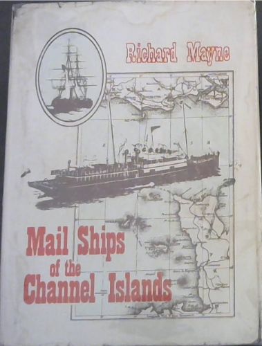 MAILSHIPS of the CHANNEL ISLANDS 1771 - 1971