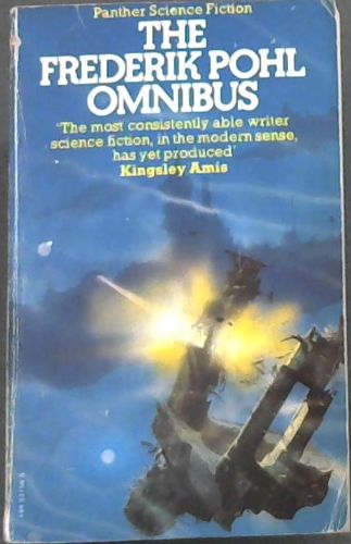 THE FREDERIK POHL OMNIBUS (