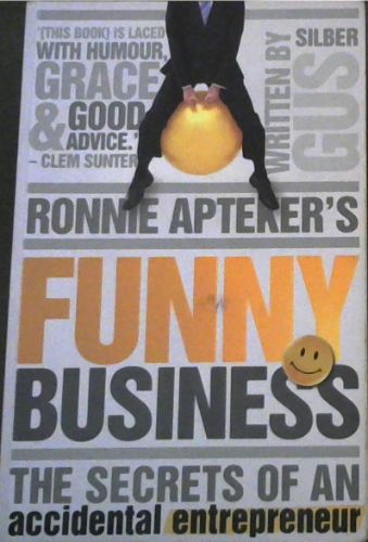 Ronnie Apteker's Funny Business: The Secret of an Accidental Entrepreneur
