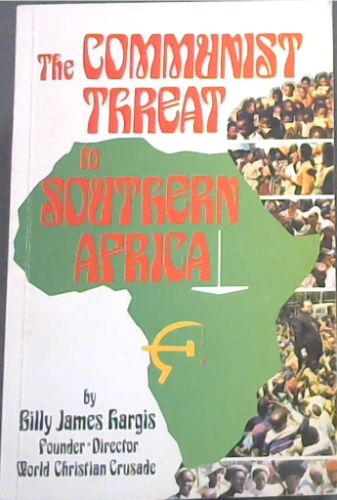 The Communist Threat to Southern Africa