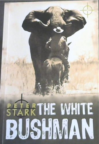 THE WHITE BUSHMAN