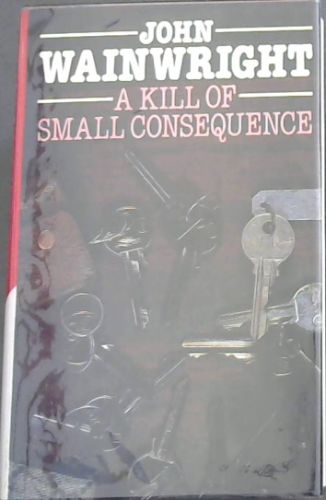 A Kill of Small Consequence