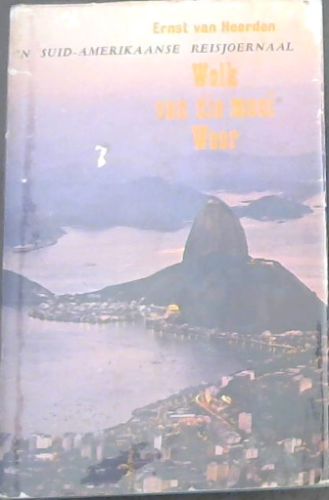 Wolk van die Mooir Weer - 'n Suid-Amerikaanse Reisjoernaal