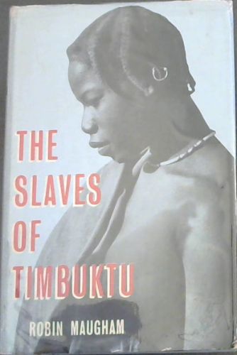 THE SLAVES OF TIMBUKTU