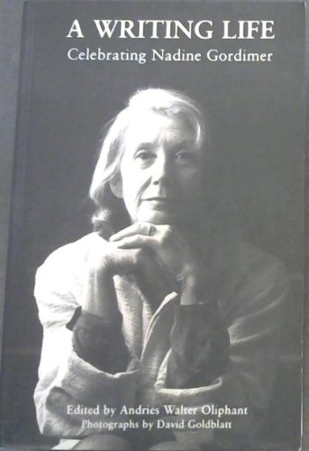 A WRITING LIFE: Celebrating Nadine Gordimer