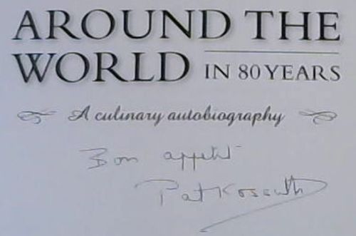 AROUND THE WORLD IN 80 YEARS - A culinary autobiography