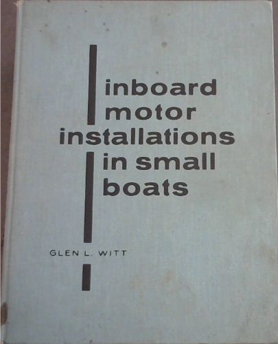 INBOARD MOTOR INSTALLATIONS IN SMALL BOATS