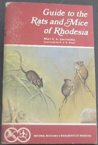 Guide to the Rats and Mice of Rhodesia