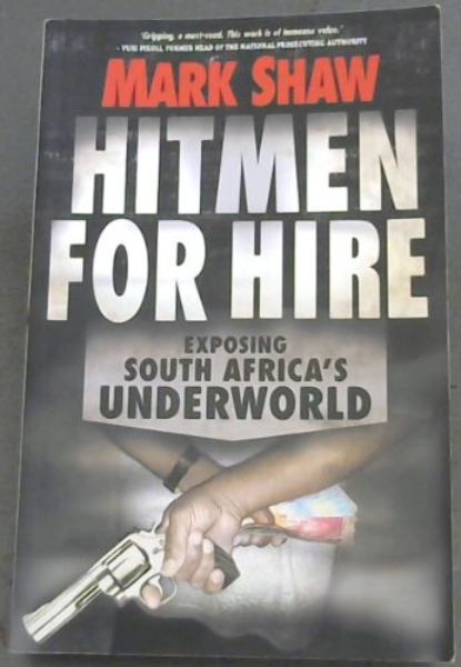Hitmen for Hire: Exposing South Africa's Underworld
