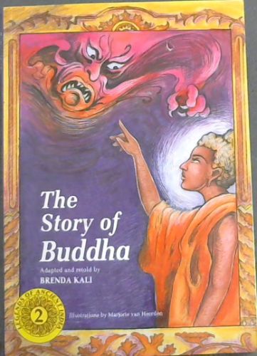 The Story of Buddha - LEGENDS OF ANCIENT INDIA SERIES - BOOK 2
