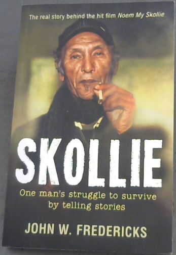 Skollie: One mans struggle to survive by telling stories