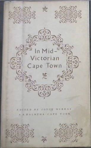 In Mid-Victorian Cape Town / Letters from Miss Rutherford