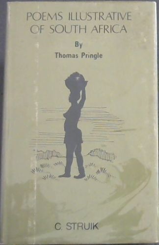 POEMS ILLUSTATIVE OF SOUTH AFIRCA - AFRICAN SKETECHES: Part One