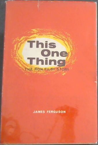 THIS ONE THING - The Ron Filby Story