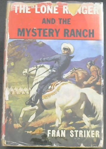 The Lone Ranger and the Mystery Ranch