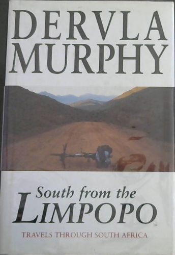 South from the Limpopo: Travels through South Africa