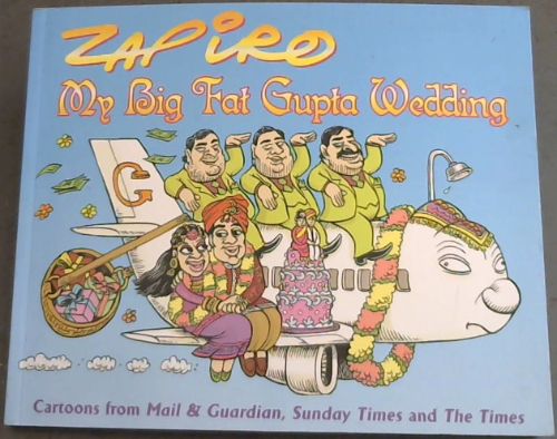 My Big Fat Gupta Wedding: Zapiro