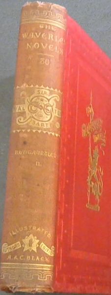 THE WAVERLEY NOVELS - Volume 36 No. REDGAUNTLET,.II