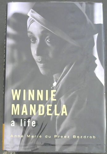Winnie Mandela: A Life