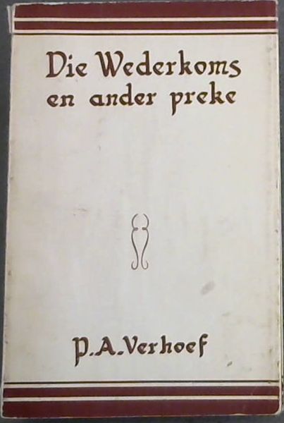 DIE WEDERKOMS EN ANDER PREKE